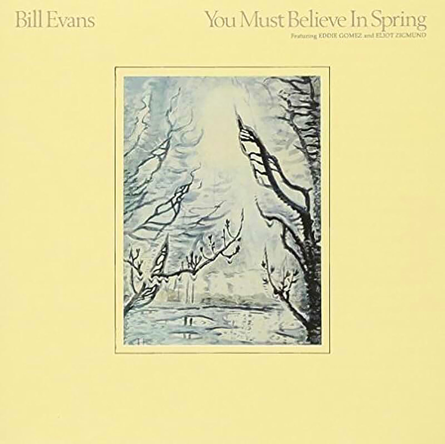 Bill Evans「You Must Believe In Spring」