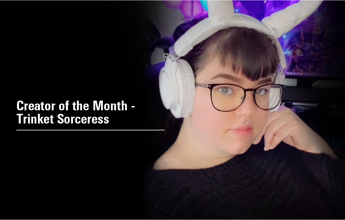Creator Month：Trinket Sorceress